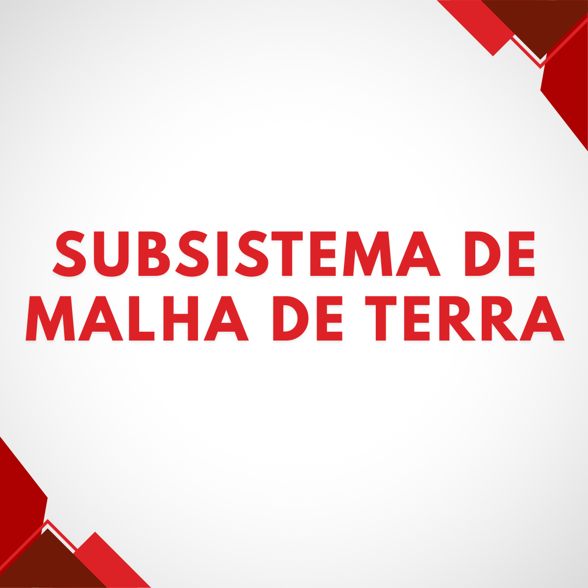 Subsistema de Malha de terra