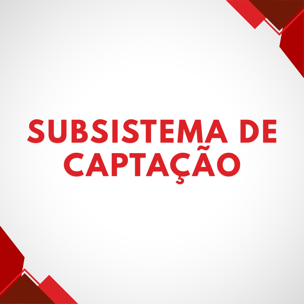 Subsistema de Captação