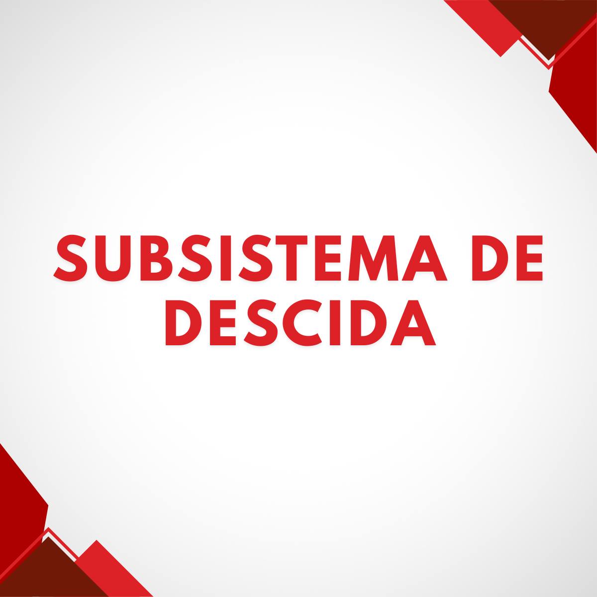 Subsistema de Descida