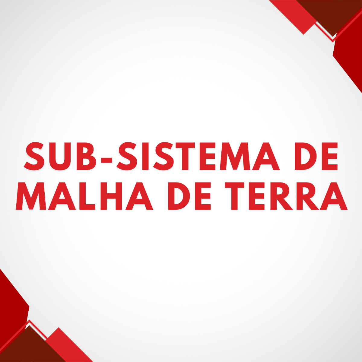 Subsistema de Malha de terra